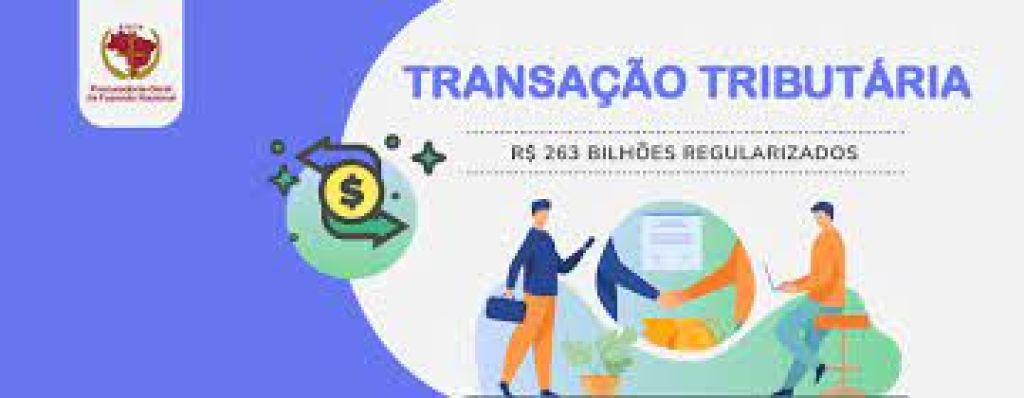 Transação regulariza R$ 263 bilhões no âmbito da dívida ativa
