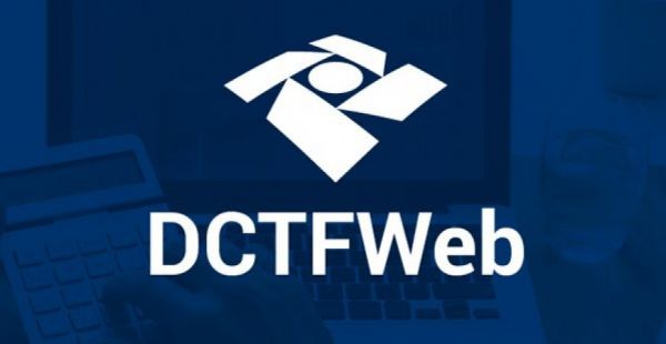 DCTFWEB - Receita Federal prorroga prazo de entrega da DCTFWeb