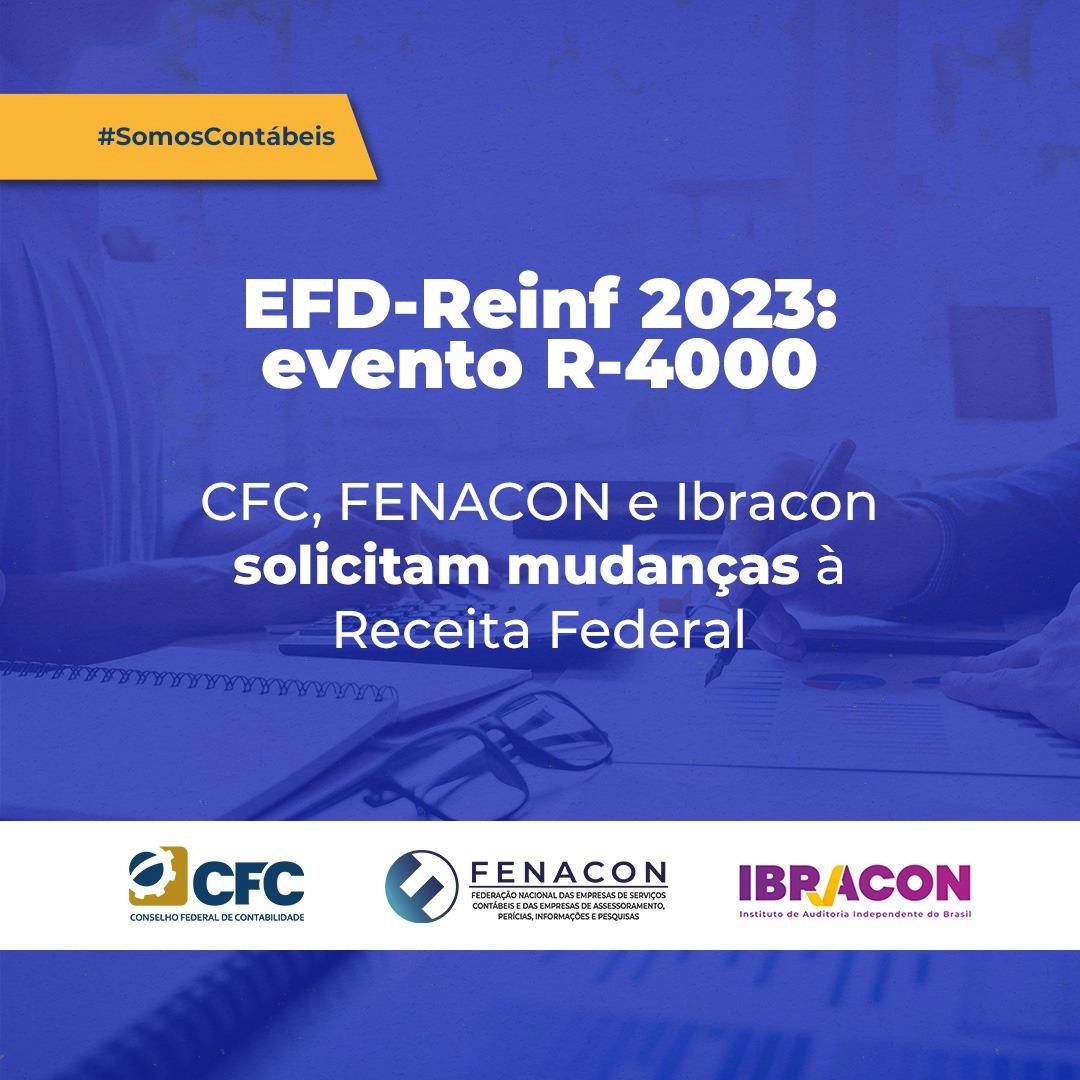 FENACON, CFC e Ibracon enviam ofício à Receita Federal para solicitar mudanças no evento R-4000 da EFD-REINF