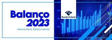 Receita Federal publica balanço com principais resultados institucionais alcançados em 2023