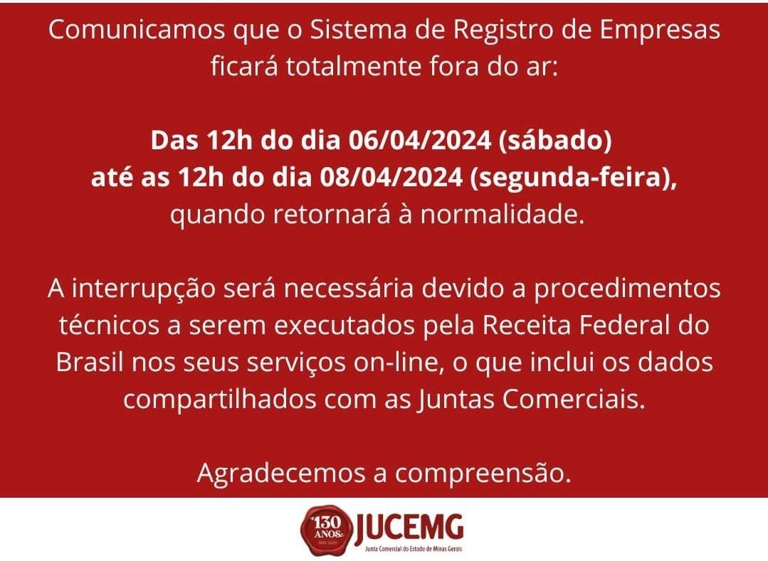 COMUNICADO DE  INTERRUPÇÃO PROGRAMADA DOS SISTEMAS JUCEMG 