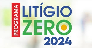 Prorrogado prazo de adesão ao Programa Litígio Zero 2024