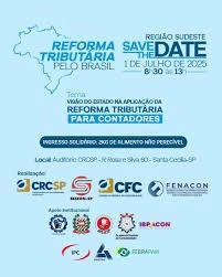 Seminário Reforma Tributária pelo Brasil – Região Sudeste acontece no dia 1º de julho em São Paulo 3 de junho de 2025