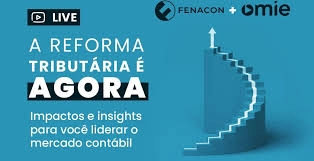 A Reforma Tributária é AGORA: Impactos e insights para você liderar o mercado contábil