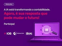 Pesquisa IOB e FENACON – Aplicação da Inteligência Artificial na Contabilidade   14 de abril de 2026
