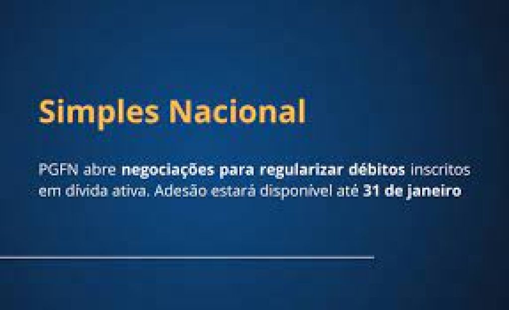 PGFN abre negociações para regularizar débitos do Simples Nacional inscritos em dívida ativa