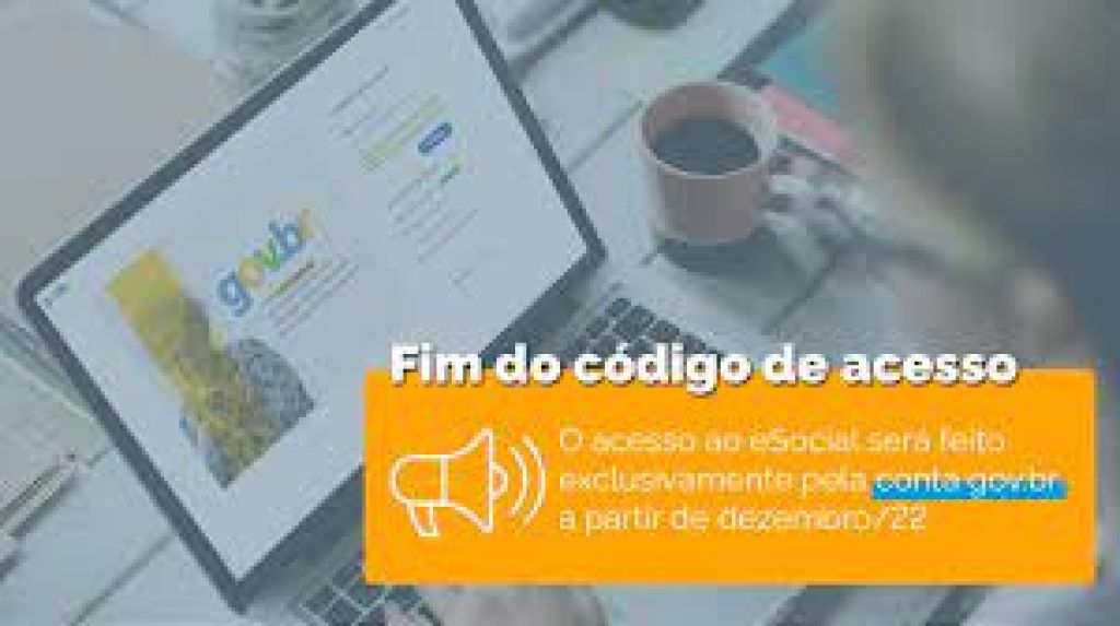 Fim do código de acesso: login no app e nos módulos web do eSocial será feito exclusivamente pelo gov.br