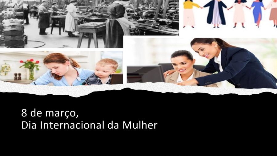 08 De Março  - Dia da Mulher