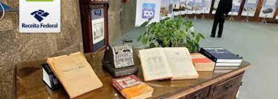 Receita Federal realiza exposição sobre os 100 anos do Imposto de Renda